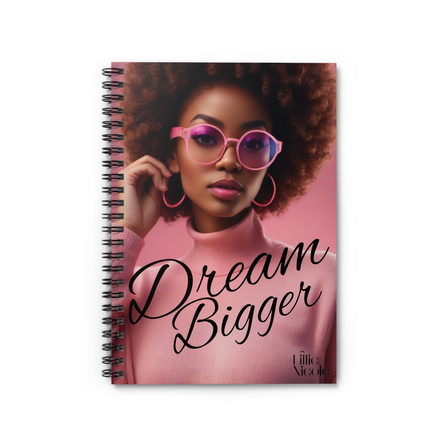 "Dream Bigger" Spiral Notebook
