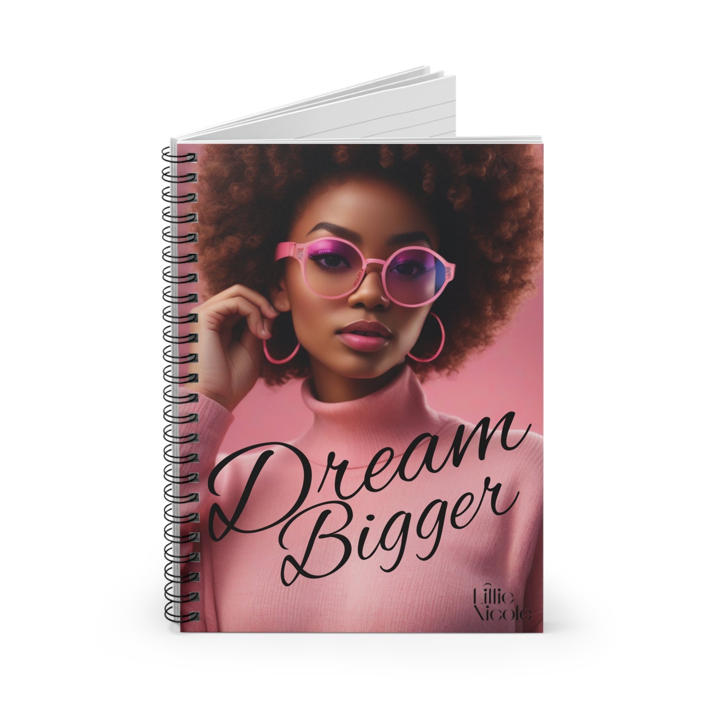 "Dream Bigger" Spiral Notebook