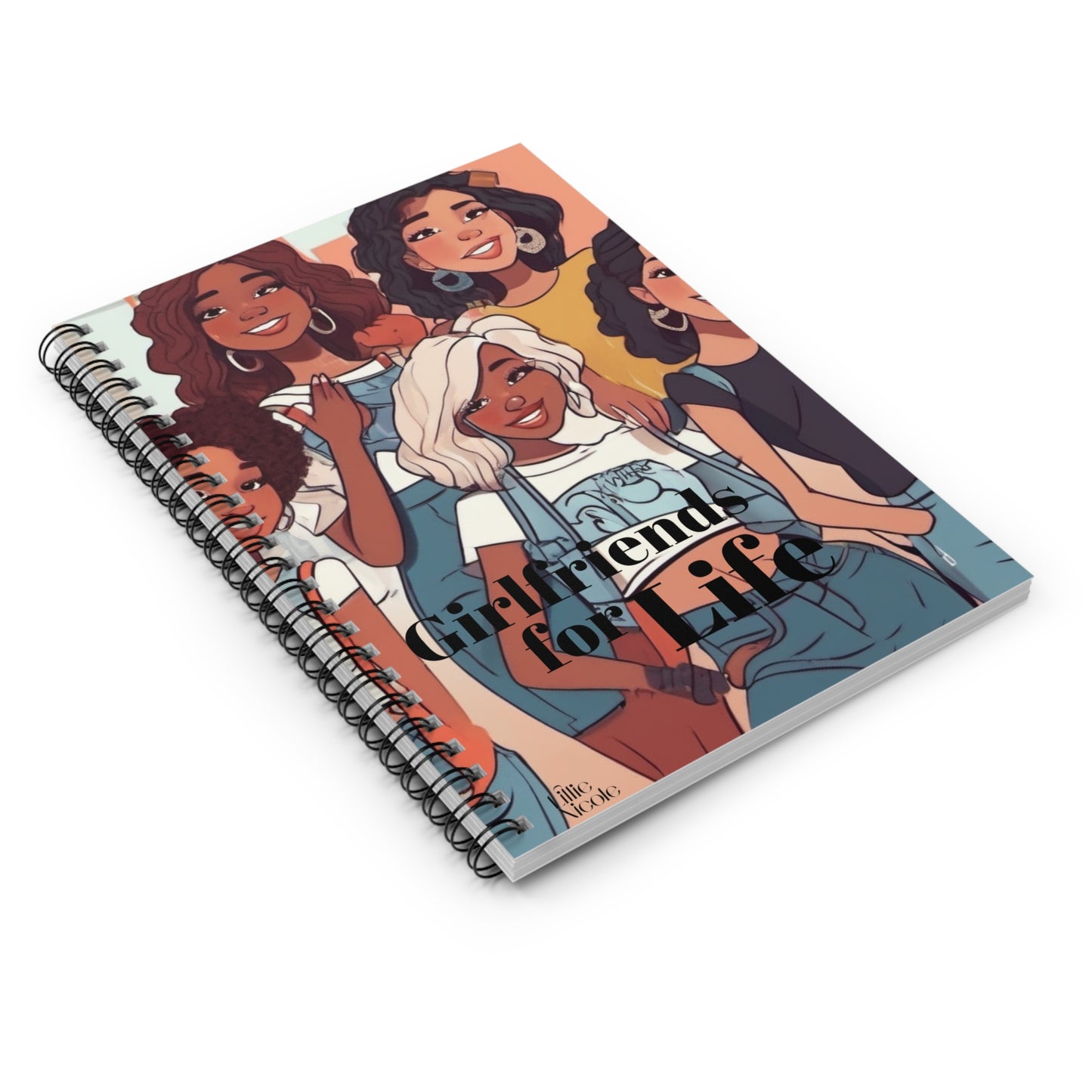 "Girlfriends for Life" Notebook