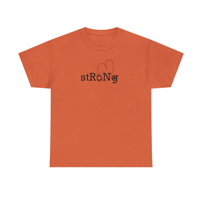 StRoNg T-shirt