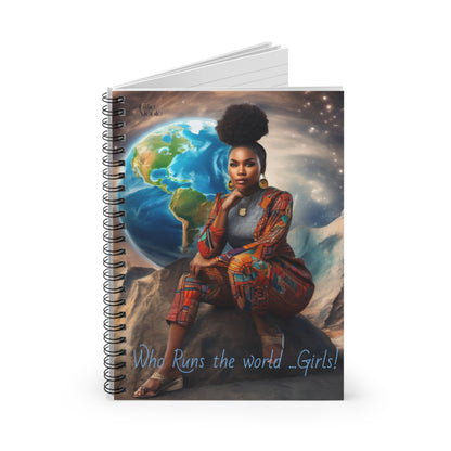 "Who Runs the world....girls!" Spiral Notebook