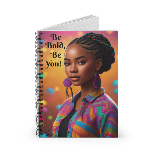 "Be Bold" Spiral Notebook