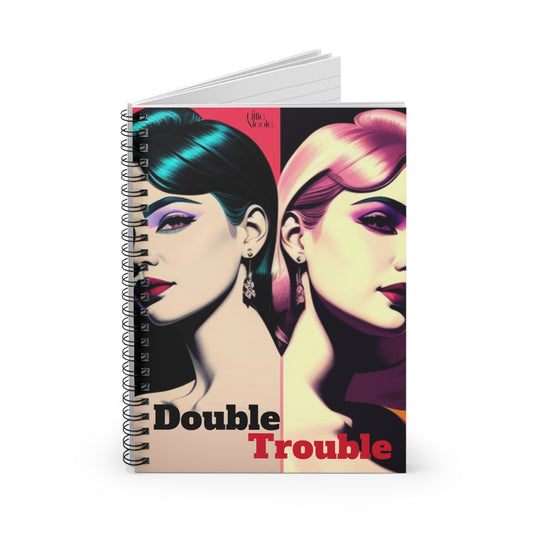 "Double Trouble" Notebook