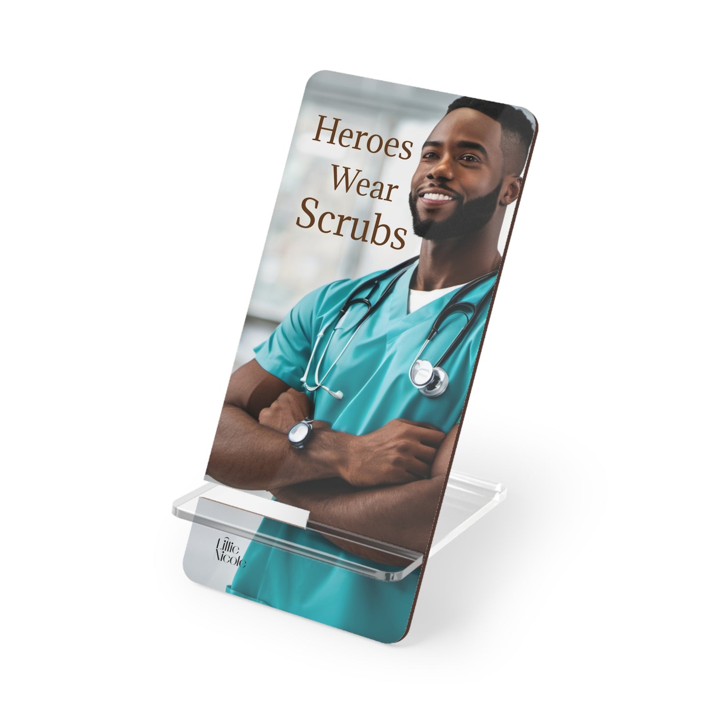 "Heroes Wear Scrubs" Mobile Stand